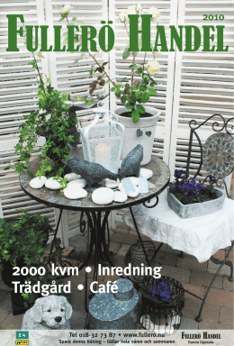 2000 kvm • Inredning Trädgård • Café