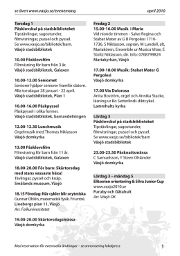 april 2010 se även www.vaxjo.se/evenemang Torsdag 1