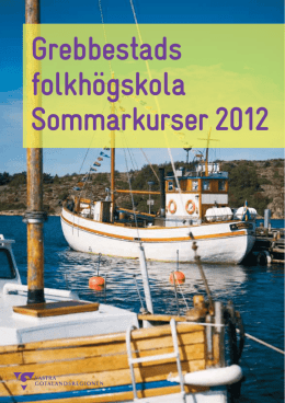 Grebbestads folkhögskola Sommarkurser 2012