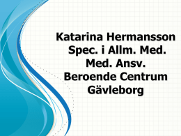 Katarina Hermansson Spec. i Allm. Med. Med
