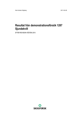 Resultat från demonstrationsförsök 1322 Sjundekvill