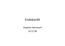 Endokardit, Stephan Stenmark