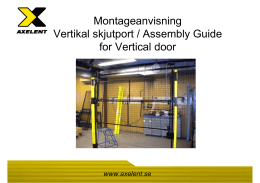 Montageanvisning Vertikal skjutport / Assembly Guide