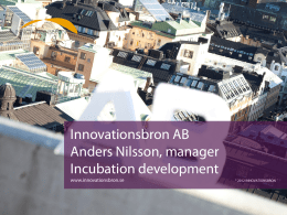 Innovationsbron AB Anders Nilsson, manager Incubation