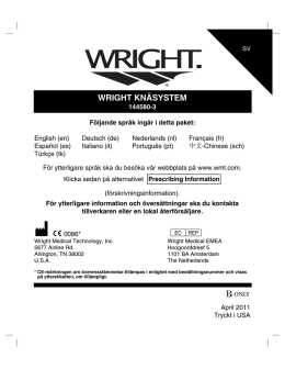 WRIGHT KNÄSYSTEM - Wright Medical Technology, Inc.