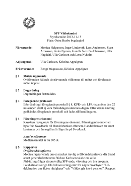 SPF Vikbolandet Styrelsemöte 2013-11-13 Plats