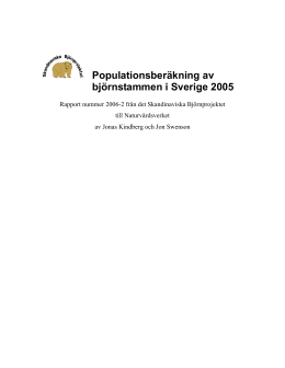 Preliminär populationsberäkning av björnstammen i Sverige 2005