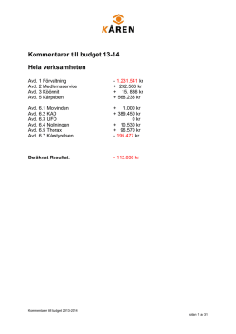 Kommentarer till budget 07-08 avdelning 6 Kårstyrelsen
