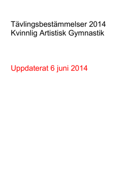 Tävlingsbestämmelser 2014 Kvinnlig Artistisk Gymnastik Uppdaterat