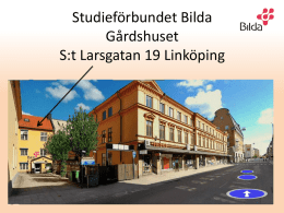 Studieförbundet Bilda Gårdshuset S:t Larsgatan 19 Linköping
