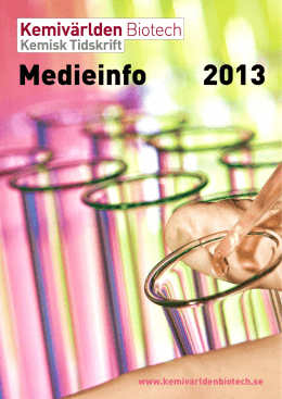 Medieinfo 2013 - Kemivärlden Biotech med Kemisk Tidskrift