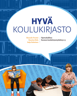 Hyvä koulukirjasto 2014 - Suomen koulukirjastoyhdistys