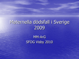 Maternella dödsfall i Sverige 2008