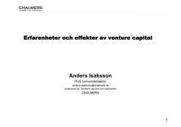 Erfarenheter och effekter av venture capital Anders Isaksson