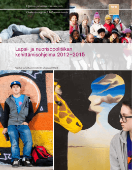 Lapsi- ja nuorisopolitiikan kehittämisohjelma 2012–2015