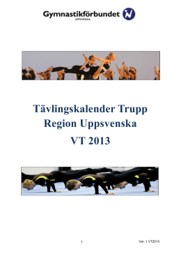 Tävlingskalender Trupp Region Uppsvenska VT 2013