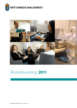 Årsredovisning 2011 - Rättsmedicinalverket