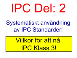 Systematiskt användning av IPC Standarder!