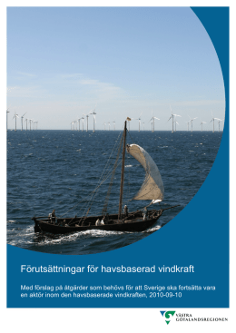 Förutsättningar för havsbaserad vindkraft. Med förslag