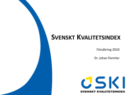 Svenskt Kvalitetsindex - presentation av årets resultat