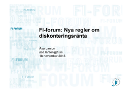 Presentationsbilder FI-forum om diskonteringsränta 2013-11-18