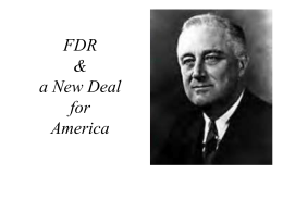 Franklin Roosevelt`s First Inaugural Address and The New Deal