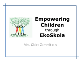 to view a powerpoint about Empowering Children through EkoSkola