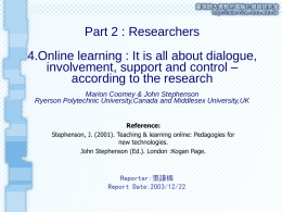 Part 2 : Researchers 4.Online learning : It is all about dialogue