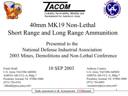 40mm MK19 Non-Lethal Short Range and Long Range Ammunition