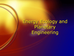 Energy Ecology and Planetary Engineering