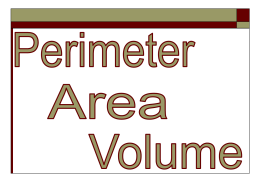 Perimeter, Area, and Volume Notes