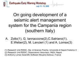 On going development of a seismic alert management system for the