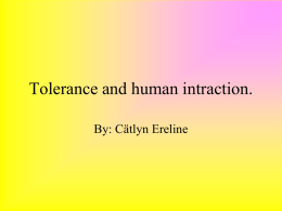 Tolerance and human intraction.