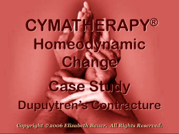NEW! The Effects of Cymatherapy Ascostic Massage on Dupuytren`s