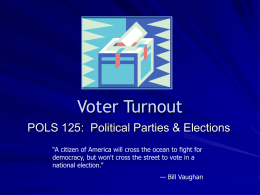 Voter Turnout in Presidential Elections, 1828-2004
