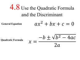 4.8-4.9 Quadratic Formula & the Discriminant and Graph Inequalities