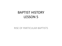 BAPTIST HISTORY LESSON FIVE