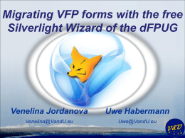 1 Migrating VFP forms with the free Silverlight Wizard of the dFPUG