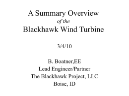 Summary Overview of the Blackhawk Wind Turbine