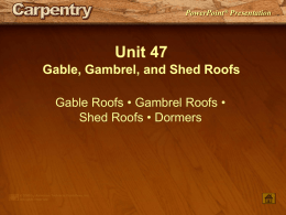 Unit 47 — Gable, Gambrel, and Shed Roofs