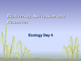 Biodiversity, Succession and Resources