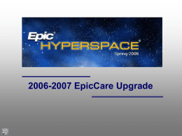 2007-epiccare-upgrade-changes