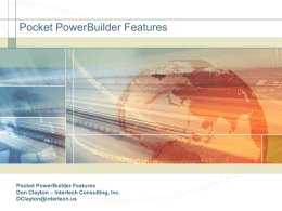 Pocket PowerBuilder Features (Microsoft PowerPoint Slide Show)