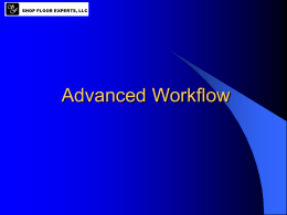 Advanced Work Flow - Shop Floor Experts