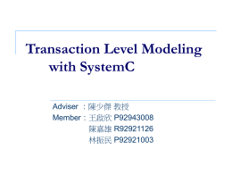 Transaction Level Modeling with SystemC