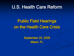 About the Public Field Hearings - Biscayne Institutes of Health & Living