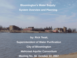 Bloomington`s Water Supply - Mahomet Aquifer Consortium