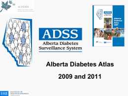 Plans for 2009_2011 Atlas - Alberta Diabetes Surveillance System