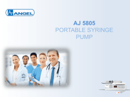 AJ 5805 PPT - Angel Infusion And Syringe Pumps