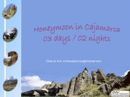 Honeymoon in cajamarca 3days 2nights